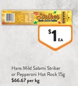 Foodworks Hans Mild Salami Striker offer