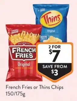 Foodworks French Fries or Thins Chips offer