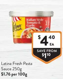 Foodworks Latina Fresh Pasta Sauce offer
