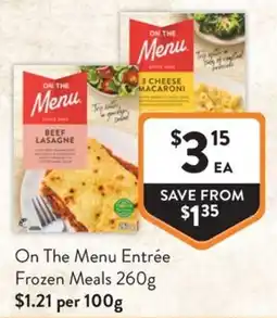 Foodworks On The Menu Entrée Frozen Meals offer