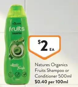 Foodworks Natures Organics Fruits Shampoo offer