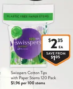 Foodworks Swisspers Cotton Tips with Paper Stems offer