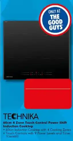 The Good Guys Technika 60cm 4 Zone Touch Control Power Shift Induction Cooktop offer