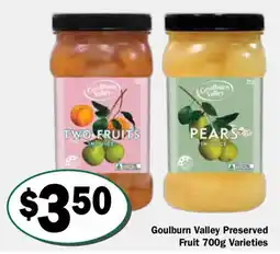 Friendly Grocer Goulburn Valley Preserved Fruit Varieties offer