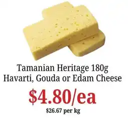 Farmer Jack's Tamanian Heritage Havarti, Gouda or Edam Cheese offer