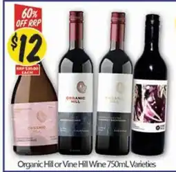 NQR Organic Hill or Vine Hill Wine Varieties offer