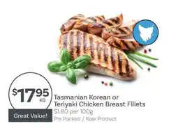 IGA Tasmanian Korean or Teriyaki Chicken Breast Fillets offer