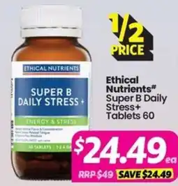 Your Discount Chemist Ethical Nutrients Super B Daily Stress+ offer