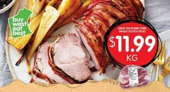 Spudshed Great Southern Pork Whole Scotch Fillet offer