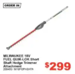 Total Tools Milwaukee 18V Fuel Quik-Lok Short Shaft Hedge Trimmer Attachment offer