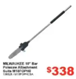 Total Tools Milwaukee 10" Bar Polesaw Attachment offer