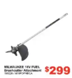 Total Tools Milwaukee 18V Fuel Brushcutter Attachment offer