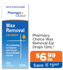Good Price Pharmacy Pharmacy Choice Wax Removal Ear Drops offer