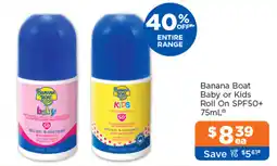 Good Price Pharmacy Banana Boat Baby or Kids Roll On SPF50+ offer