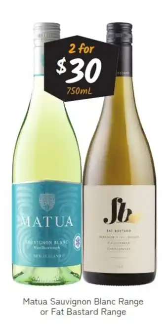 Matua Sauvignon Blanc Range or Fat Bastard Range
