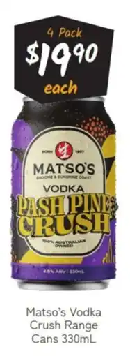 Cellarbrations Matso's Vodka Crush Range Cans offer