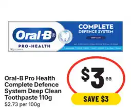 IGA Oral-B Pro Health Complete Defence System Deep Clean Toothpaste offer