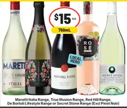 IGA Maretti Italia Range, True Illusion Range, Red Hill Range, De Bortoli Lifestyle Range or Secret Stone Range offer