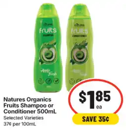 IGA Natures Organics Fruits Shampoo or Conditioner offer