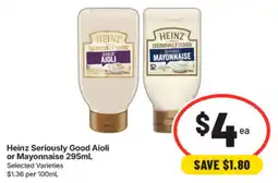 IGA Heinz Seriously Good Aioli or Mayonnaise offer