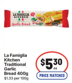 IGA La Famiglia Kitchen Traditional Garlic Bread offer