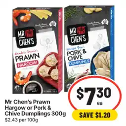 IGA Mr Chen's Prawn Hargow or Pork & Chive Dumplings offer