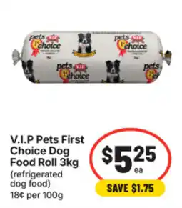 IGA V.I.P Pets First Choice Dog Food Roll offer