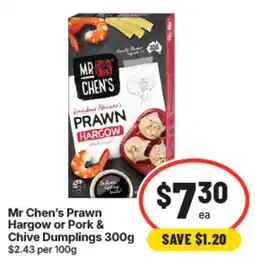 IGA Mr Chen's Prawn Hargow or Pork & Chive Dumplings offer