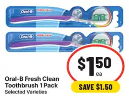 IGA Oral-B Fresh Clean Toothbrush offer