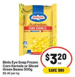 IGA Birds Eye Snap Frozen Corn Kernels offer