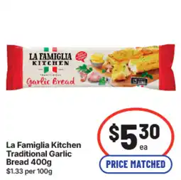 IGA La Famiglia Kitchen Traditional Garlic Bread offer
