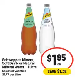 IGA Schweppes Mixers, Soft Drink or Natural Mineral Water offer