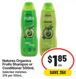 IGA Natures Organics Fruits Shampoo or Conditioner offer
