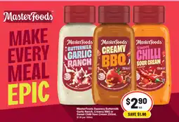 IGA MasterFoods Squeezezy Buttermilk Garlic Ranch, Creamy BBQ or Sweet Chilli Sour Cream offer