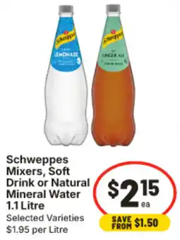 IGA Schweppes Mixers, Soft Drink or Natural Mineral Water offer