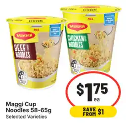 IGA Maggi Cup Noodles Selected Varieties offer