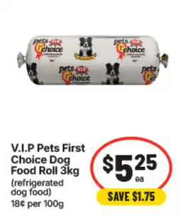 IGA V.I.P Pets First Choice Dog Food Roll offer