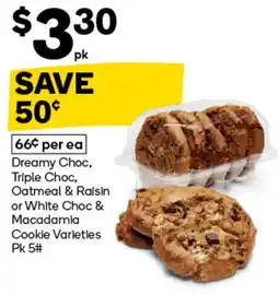 Woolworths Dreamy Choc, Triple Choc, Oatmeal & Raisin or White Choc & Macadamia Cookie offer
