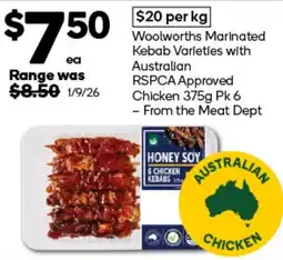 Woolworths Woolworths Marinated Kebab Varieties with Australian RSPCA Approved Chicken offer