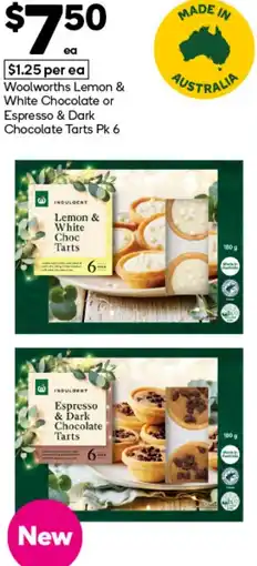 Woolworths Woolworths Lemon & White Chocolate or Espresso & Dark Chocolate Tarts offer