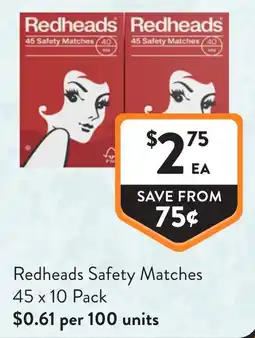 Foodworks Redheads Safety Matches offer