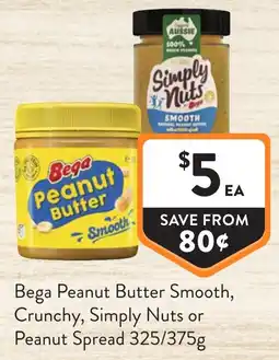 Foodworks Bega Peanut Butter Smooth, Crunchy, Simply Nuts or Peanut Spread offer