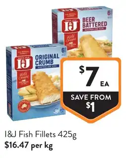 Foodworks I&J Fish Fillets offer