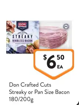 Foodworks Don Crafted Cuts Streaky or Pan Size Bacon offer