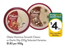 Foodworks Obela Hommus Smooth Classic offer