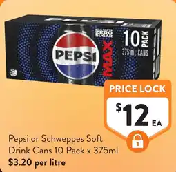 Foodworks Pepsi or Schweppes Soft Drink Cans 10 Pack offer