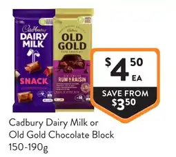 Foodworks Cadbury Dairy Milk or Old Gold Chocolate Block offer