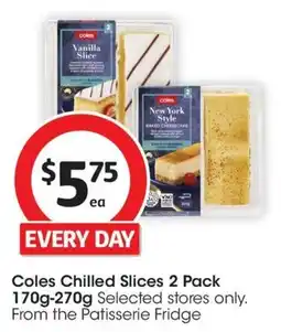 Coles Coles Chilled Slices offer
