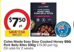 Coles Coles Made Easy Slow Cooked Honey BBQ Pork Belly Bites offer
