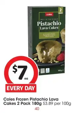 Coles Coles Frozen Pistachio Lava Cakes offer